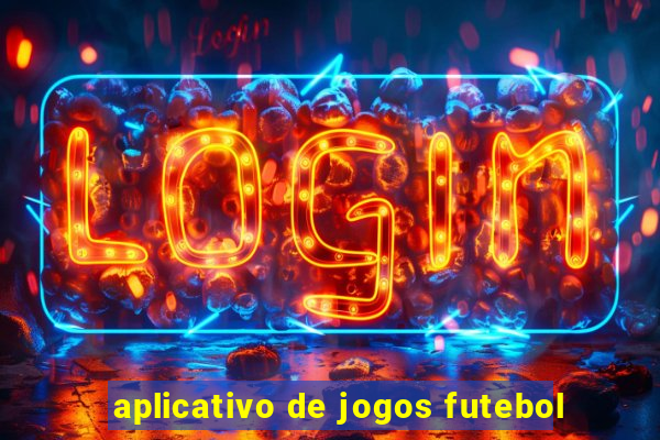 aplicativo de jogos futebol